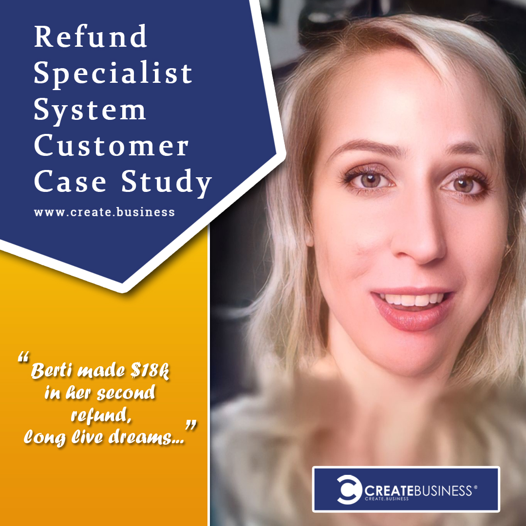 Case study: Berti made $18k on her second refund